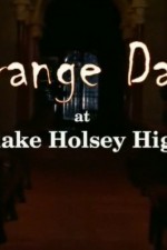 Watch Strange Days at Blake Holsey High Wootly